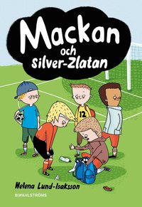 bokomslag Mackan och silver-Zlatan