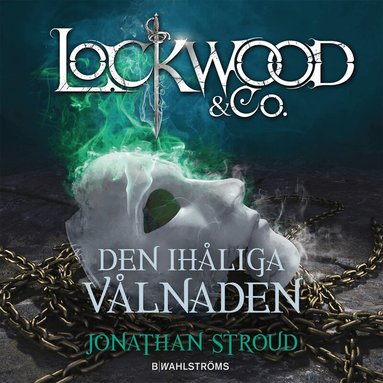 Jonathan Stroud - Lockwood & Co. Den ihåliga vålnaden, Inbunden