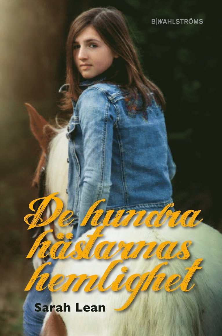 De hundra hästarnas hemlighet