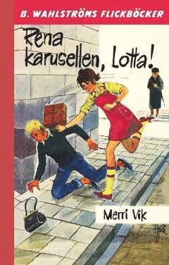 Merri Vik - Rena karusellen, Lotta!, Häftad