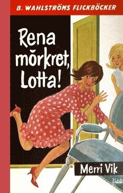 bokomslag Rena mörkret, Lotta!