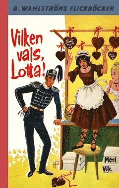 Merri Vik - Vilken vals, Lotta!, Häftad