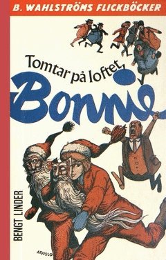 Tomtar på loftet, Bonnie