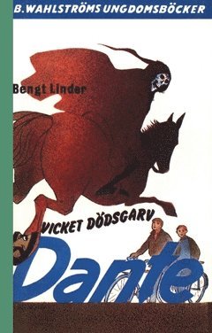 Vicket dödsgarv, Dante!