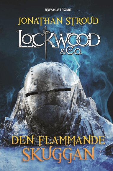 Jonathan Stroud - Lockwood & Co. Den flammande skuggan, Inbunden