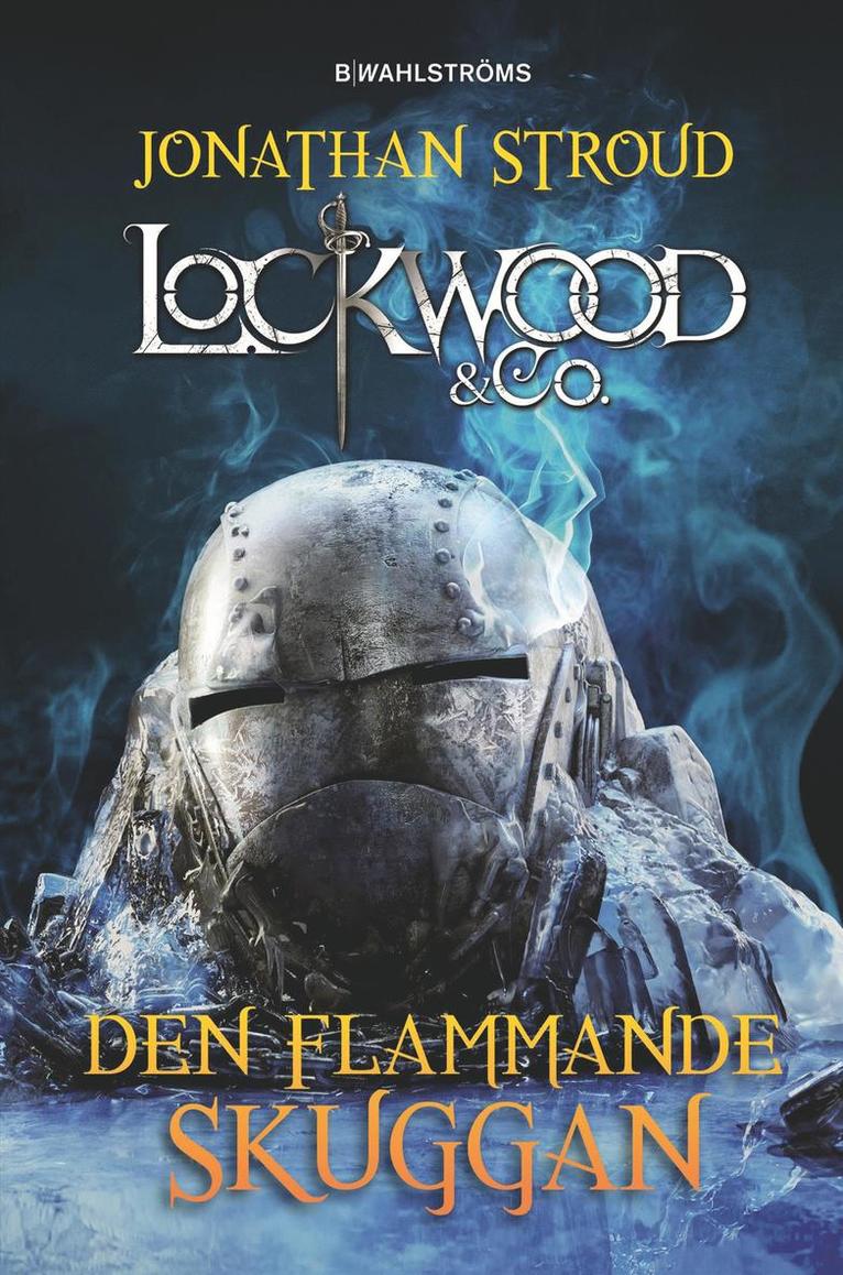 Lockwood & Co. Den flammande skuggan 1