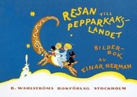 bokomslag Resan till Pepparkakslandet