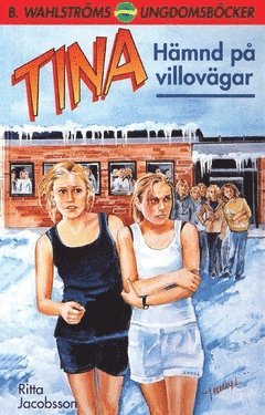 Ritta Jacobsson - Tina. Hämnd på villovägar, Häftad