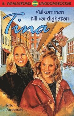 Ritta Jacobsson - Tina. Välkommen till verkligheten, Häftad