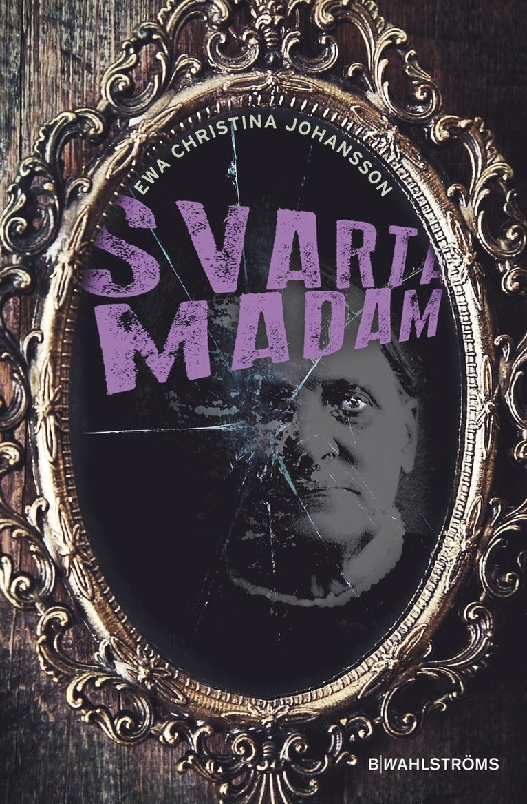 Ewa Christina Johansson - Svarta madam, Inbunden