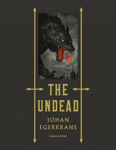 Johan Egerkrans - The Undead, Inbunden