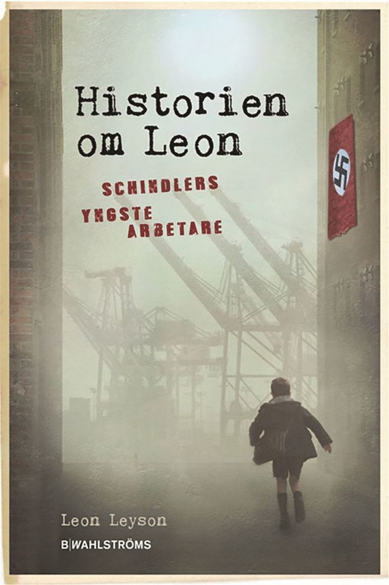 Historien om Leon : Schindlers yngste arbetare 1