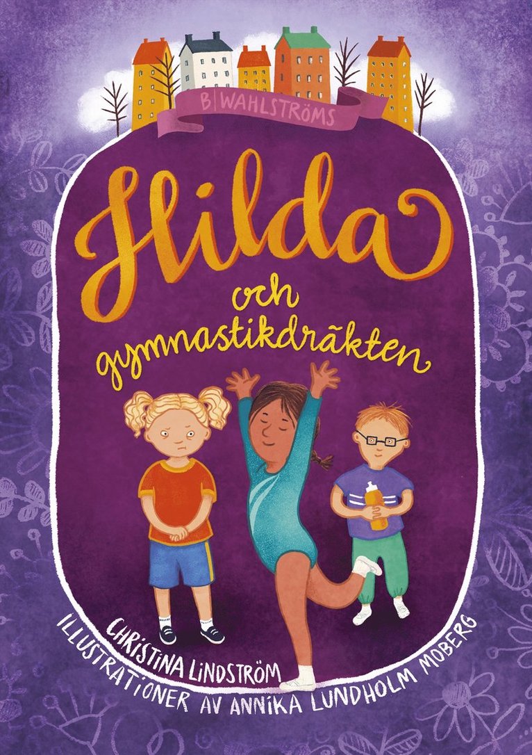 Christina Lindström - Hilda och gymnastikdräkten, Inbunden
