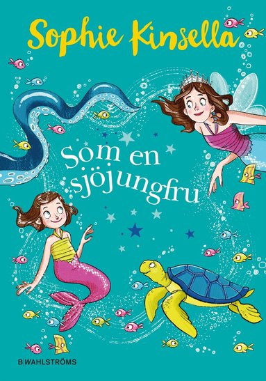 Sophie Kinsella - Som en sjöjungfru, Inbunden