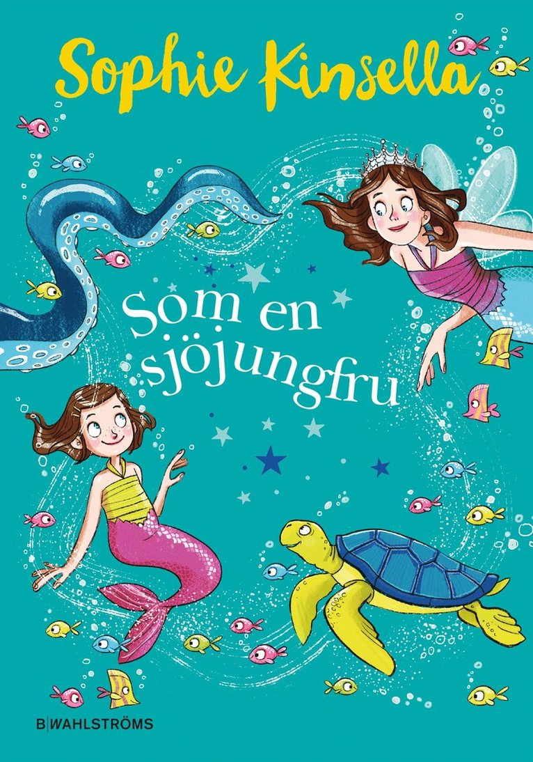 Sophie Kinsella - Som en sjöjungfru, Inbunden