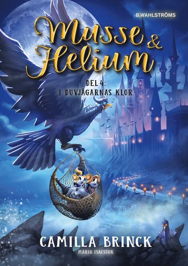 bokomslag Musse & Helium. I Duvjägarnas klor