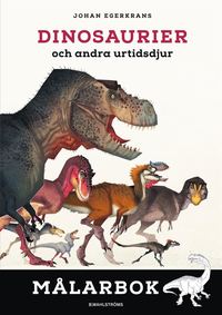 bokomslag Dinosaurier och andra urtidsdjur. Målarbok