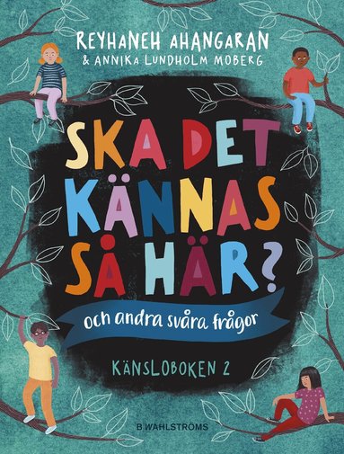 Reyhaneh Ahangaran - Ska det kännas så här? (och andra svåra frågor) : känsloboken 2, Inbunden