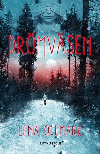 Lena Ollmark - Drömväsen, Inbunden
