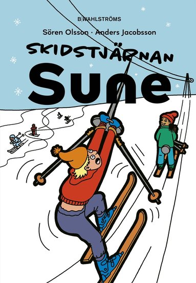 Sören Olsson, Anders Jacobsson - Skidstjärnan Sune, Inbunden