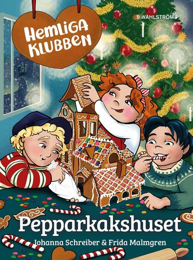 Johanna Schreiber - Pepparkakshuset, Inbunden