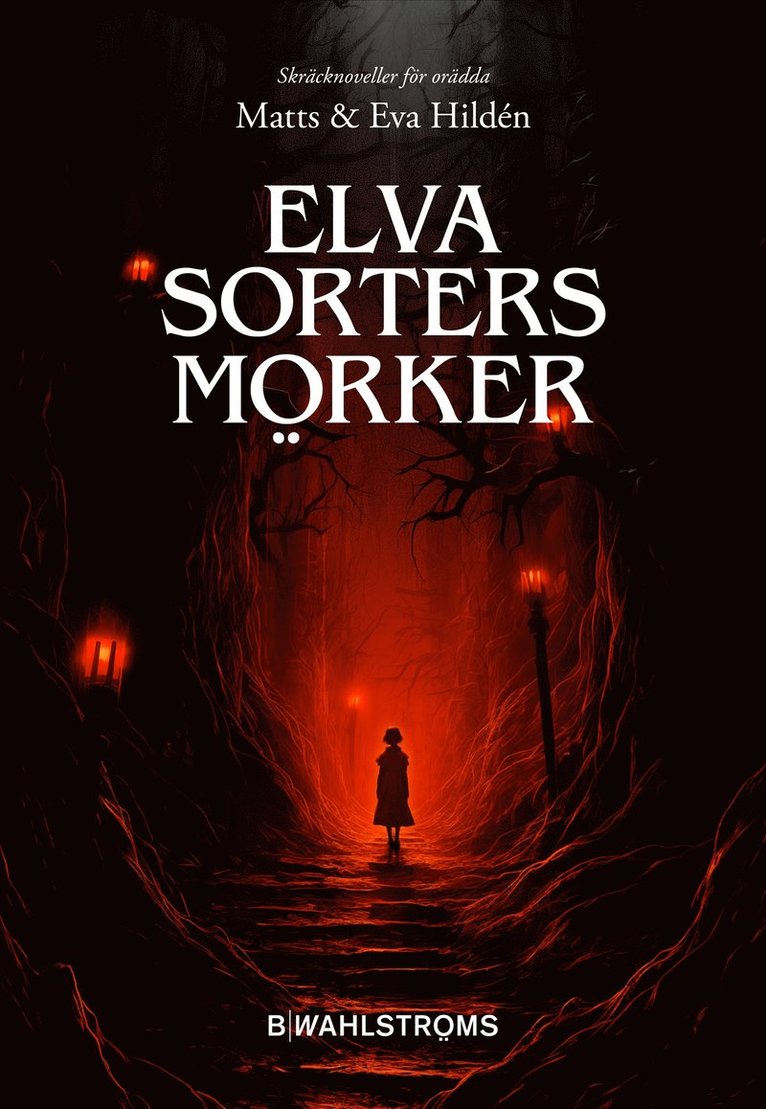 Elva sorters mörker : Skräcknoveller för orädda 1