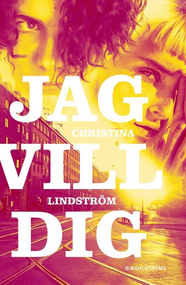 Christina Lindström - Jag vill dig, Inbunden