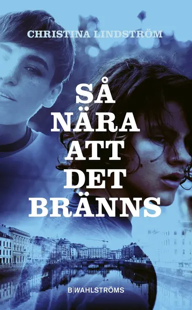 Christina Lindström - Så nära att det bränns, Pocket