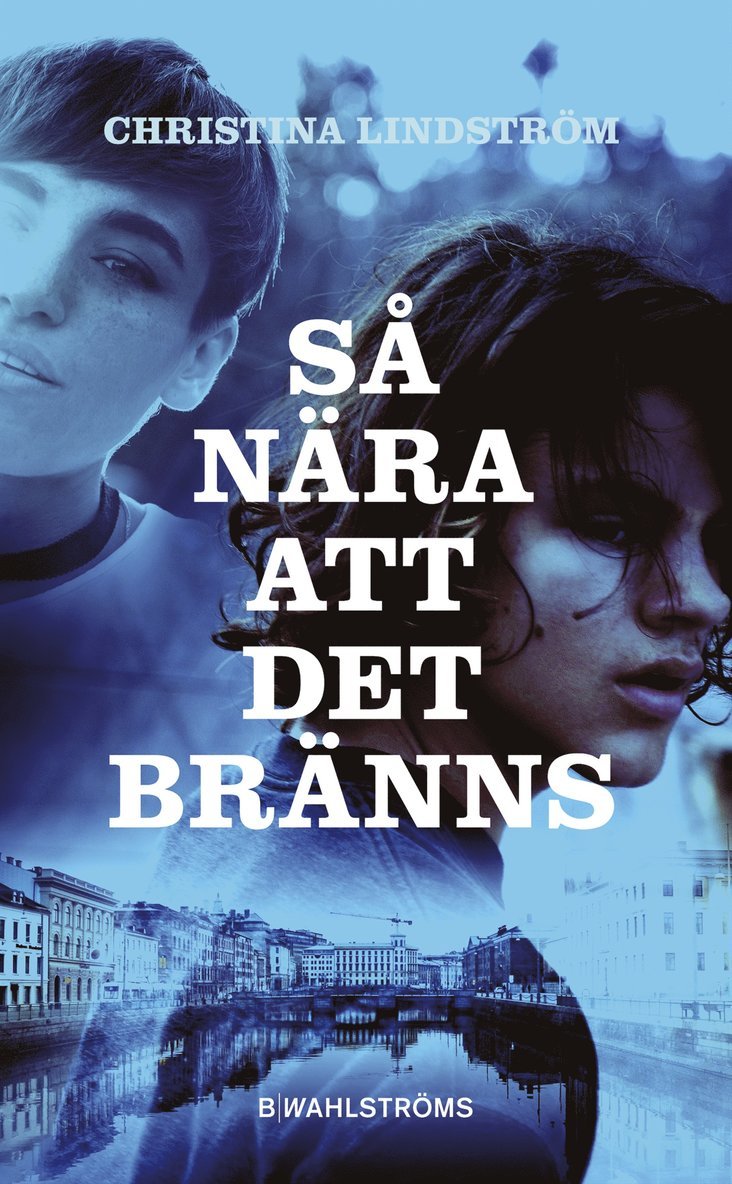 Så nära att det bränns