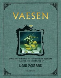 bokomslag Vaesen : spirits and monsters of scandinavian folklore (anniversary edition)