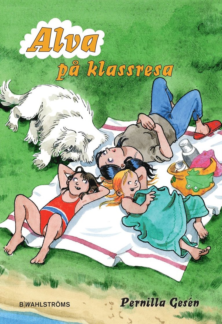 Pernilla Gesén - Alva på klassresa, Häftad
