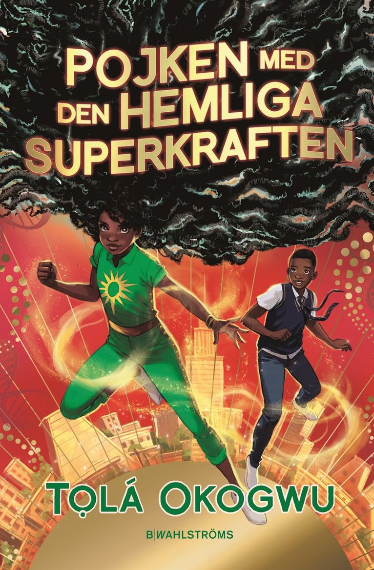 Pojken med den hemliga superkraften 1