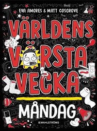 bokomslag Världens värsta vecka - Måndag