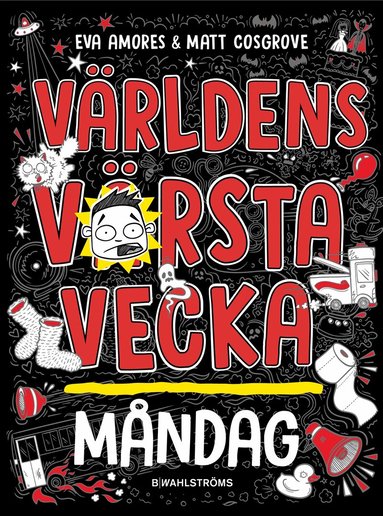 Eva Amores, Matt Cosgrove - Världens värsta vecka - Måndag, Inbunden