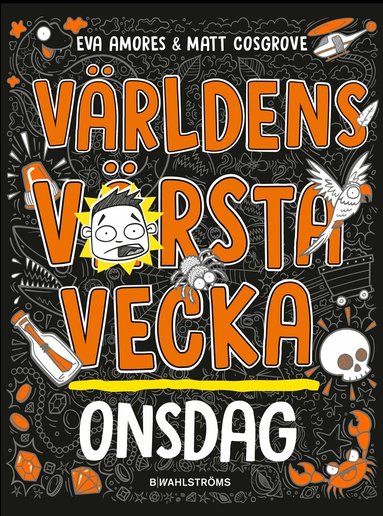 Eva Amores, Matt Cosgrove - Världens värsta vecka - Onsdag, Inbunden