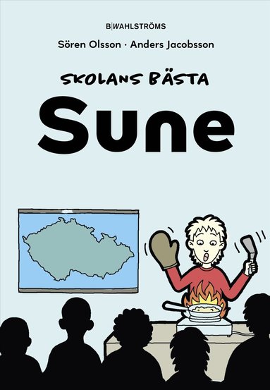 Sören Olsson, Anders Jacobsson - Skolans bästa Sune, Inbunden