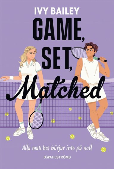 Ivy Bailey - Game, Set, Matched (svensk utgåva), Häftad