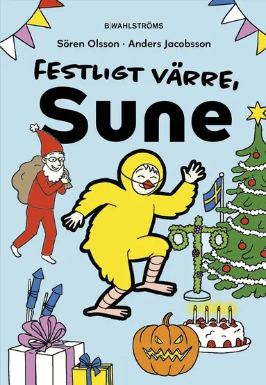 Sören Olsson, Anders Jacobsson - Festligt värre, Sune, Inbunden