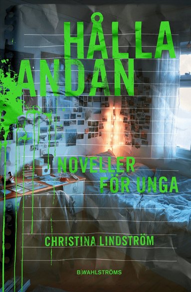 Christina Lindström - Hålla andan : noveller för unga, Häftad