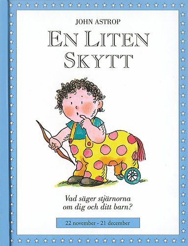 bokomslag Små stjärnor. En liten skytt