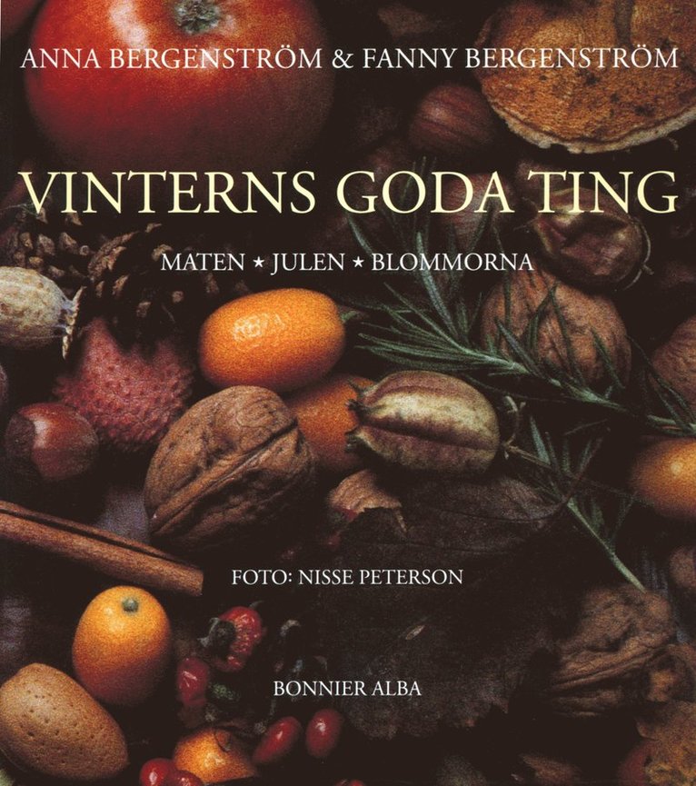 Anna Bergenström - Vinterns goda ting, Inbunden