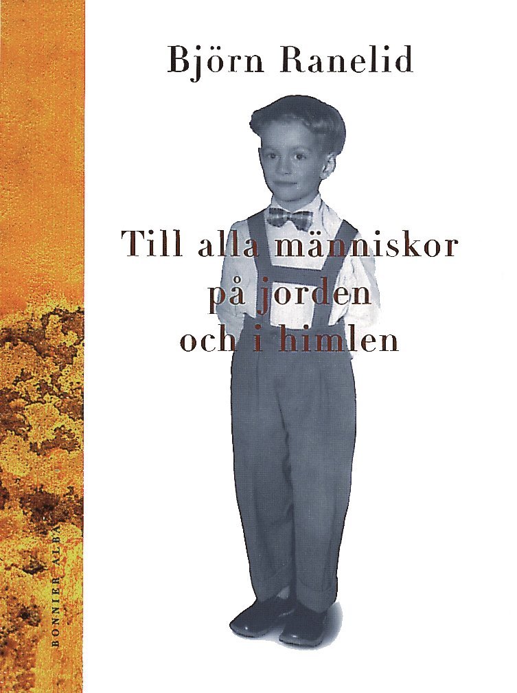 Björn Ranelid - Till alla människor på jorden och i himlen, Kartonnage