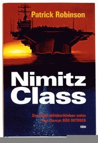 Patrick Robinson - Nimitz Class, Inbunden