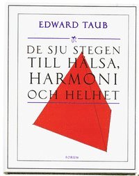 Edward Taub - De sju stegen till hälsa, harmoni och helhet, Inbunden