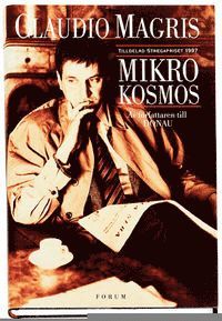 Claudio Magris - Mikrokosmos, Inbunden