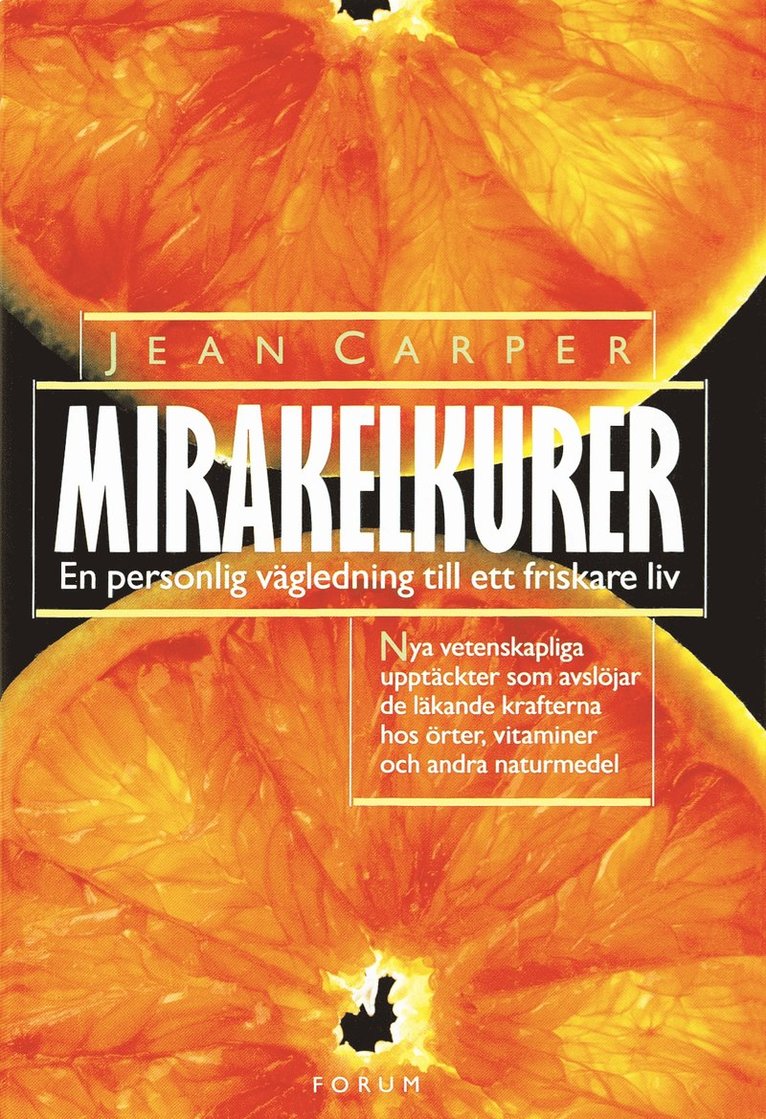 Jean Carper - Mirakelkurer, Inbunden