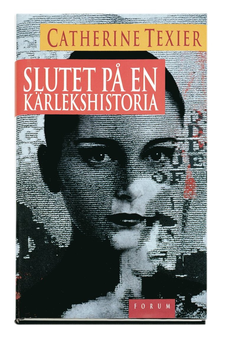 Catherine Texier - Slutet på en kärlekshistoria, Inbunden
