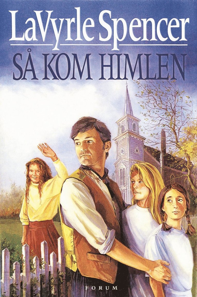 LaVyrle Spencer - Så kom himlen, Inbunden