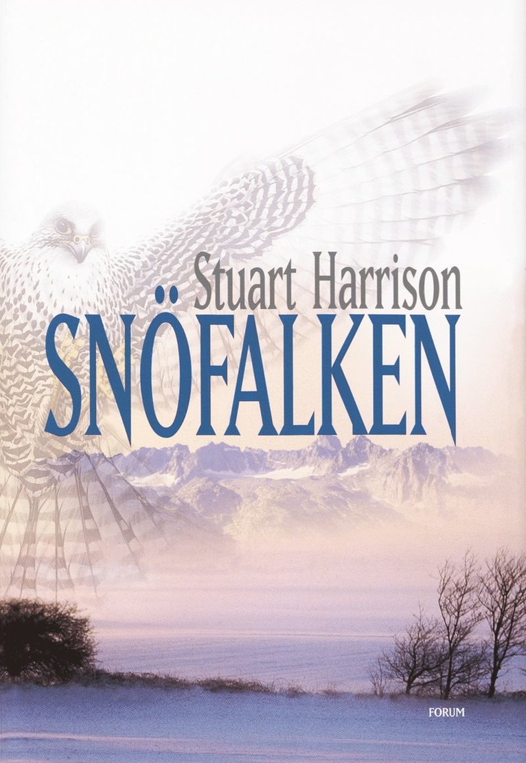 Stuart Harrison - Snöfalken, Inbunden