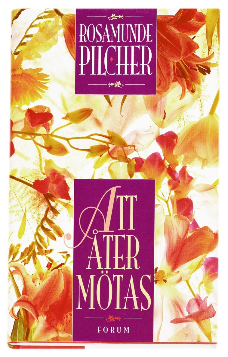 Rosamunde Pilcher - Att åter mötas, Inbunden